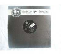 Beats Workin - Burn Out-Don'T Fade Away [Vinilo]