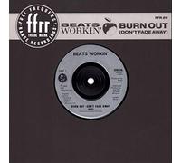 Beats Workin - Burn Out-Don'T Fade Away [Vinilo]