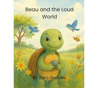 Beau and the Loud World
