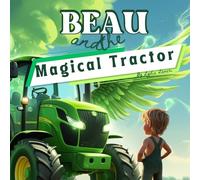 Beau and the Magical Tractor