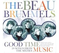 Beau Brummels - Good Time Music