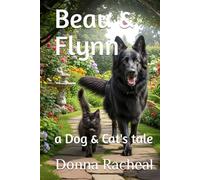 Beau & Flynn: a Dog & Cat's tale