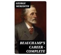 Beauchamps Career - Complete (ebook)