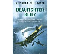 Beaufighter Blitz: A Novel of the RAF (2) (Harry Rose)