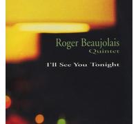 Beaujolais Roger Qui - I'll See You Tonight
