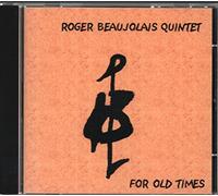 Beaujolais Roger Quintet - For Old Times