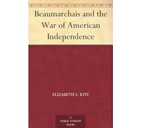 Beaumarchais and the War of American Independence