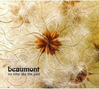 Beaumont - No Time Like the Past