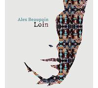 Beaupain, Alex - Loin