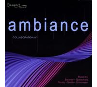 Beauport Classical: Ambiance Collaboration 4 / Various
