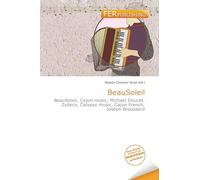 BeauSoleil: BeauSoleil, Cajun music, Michael Doucet, Zydeco, Calypso music, Cajun French, Joseph Broussard