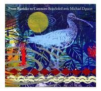 Beausoleil/Michael Doucet From Bamako to Carencro (CD) Album (Importación USA)