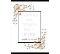 Beautiful Adult Profanities Coloring Book - Funny Swear Words Coloring Book