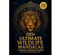 Beautiful Animal Coloring Book: 120+ Relaxing Wildlife Designs for Adults and Teens