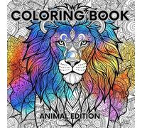 Beautiful Animals: A Stress-Relief Coloring Book: Adult Coloring Book