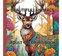 Beautiful Animals: Adult Coloring Book