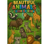 BEAUTIFUL ANIMALS: Coloring book for kids with beautiful animals kangaroo, gentle, koala, lions, ladybug, fish, monkey, giraffe, hippos, insects and ... (Coloring book for kids with cute animals)
