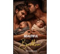 Beautiful bedlam.: A story about healing in the small moments (The Becoming Series)