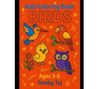 Beautiful Birds: A Fun Coloring Book for Kids Ages 3-6: Simple and Cute Bird Illustrations for Toddlers and Preschoolers