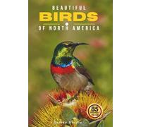Beautiful Birds of North America: A Calming Coffee Table Photo Collection for Seniors with Dementia, Alzheimer’s, Memory Care, and All Bird Lovers