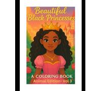 Beautiful Black Princesses: Animal edition: volume 3