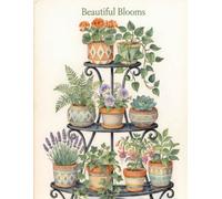 Beautiful Blooms: A Relaxing Floral Coloring Book Featuring Garden Flowers, Charming Arrangements, Decorative Vases, and Blooming Beauty