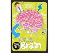Beautiful Brain: 4 (Journey Through the Human Body)