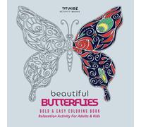Beautiful Butterflies : Bold and easy coloring book on butterflies, Relaxation activity books for adults and kids