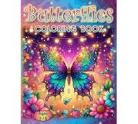 Beautiful Butterflies Coloring Book: - A Colorful Journey for Bright Minds (Coloring Books - Cute Animals)