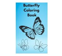 Beautiful Butterflies Coloring Book: Over 50 Lovely Butterfly Designs for Relaxation, Creativity, and Fun Perfect for All Ages