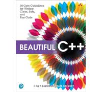 Beautiful C++ – 30 pautas clave para escribir código limpio, seguro y rápido