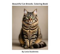 Beautiful Cat Breeds. Coloring Book: “Relaxing Coloring Pages of Popular and Rare Cats for Adults and Teens” (first boook)