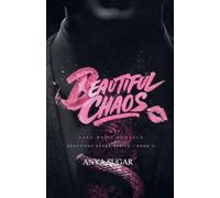 Beautiful Chaos: Dark Mafia Romance: 2 (Beautiful Scars)