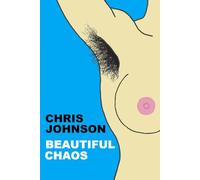 Beautiful Chaos: (new slightly illustrated edition)