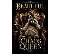 Beautiful Chaos Queen