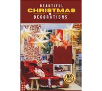 Beautiful Christmas Decoration Around the World: A Calming Photo Collection for Seniors with Dementia, Alzheimer’s, Memory Care, and Christmas Lovers
