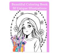 Beautiful Coloring Book for Girls: 50 Unique and Fun Illustrations for Creativity and Imagination: A Delightful Coloring Book for Girls Ages 4-10