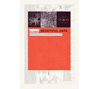 Beautiful Data: A History of Vision and Reason since 1945 (Experimental Futures)