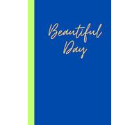 Beautiful Day: Unfold your story or gratitude, one page at a time: Gift Notebook Journal for Friends and Family