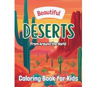 Beautiful Deserts of the World: Coloring Book for Kids (Landscapes)