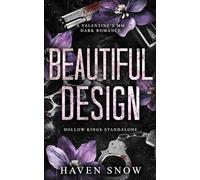 Beautiful Design: A Valentine's MM Dark Romance (Hollow Kings)