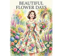 BEAUTIFUL FLOWER DAYS