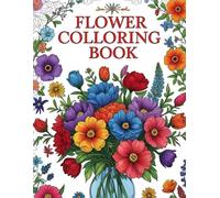 Beautiful Flower Drawings: 40 Stunning Floral Illustrations for Art Lovers & Colorists