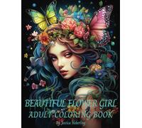 Beautiful Flower Girl: 50 page adult coloring book