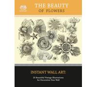 Beautiful flower vintage illustrations ready to decorate your wall. Original and unique.: 8.5 x 11 inch. Cream paper. Single-sided printing. 25 original illustrations ready to cut out.