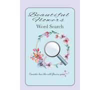 Beautiful Flowers Word Search: 50 Full Page Puzzles | Teens to Adults
