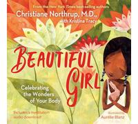 Beautiful Girl: Celebrating the Wonders of Your Body