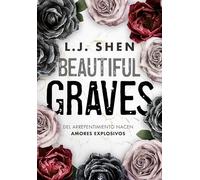 Beautiful Graves: Del arrepentimiento nacen amores explosivos (Lo más visto)