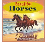 Beautiful Horses: coloring book of horses in a variety of settings