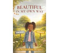 Beautiful In My Own Way (The I AM series)